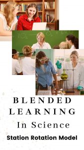 blended learning in science with the station rotation model