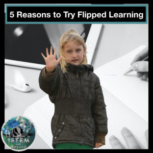 Flipped classroom benefits. Five reasons to try the flipped classroom model