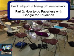 Digital learning part 2: using google classroom and google forms