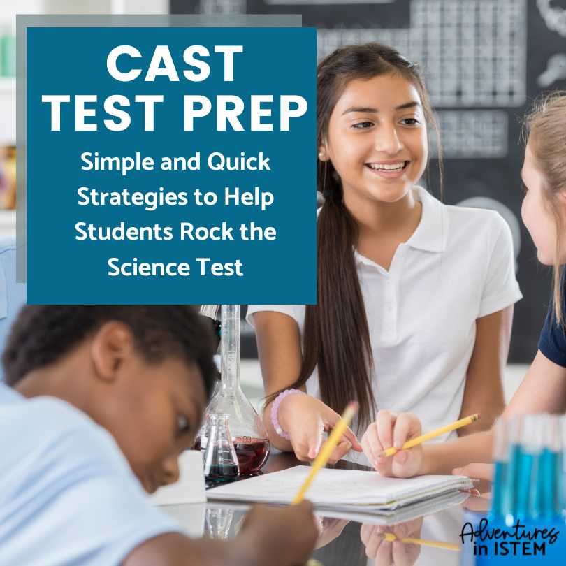 simple and quick cast test prep strategies to help students rock the science test