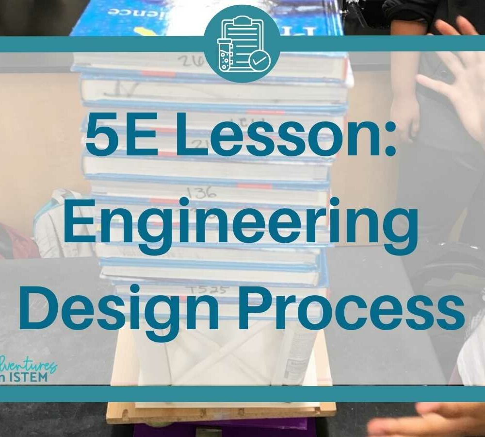 5E lesson engineering design process