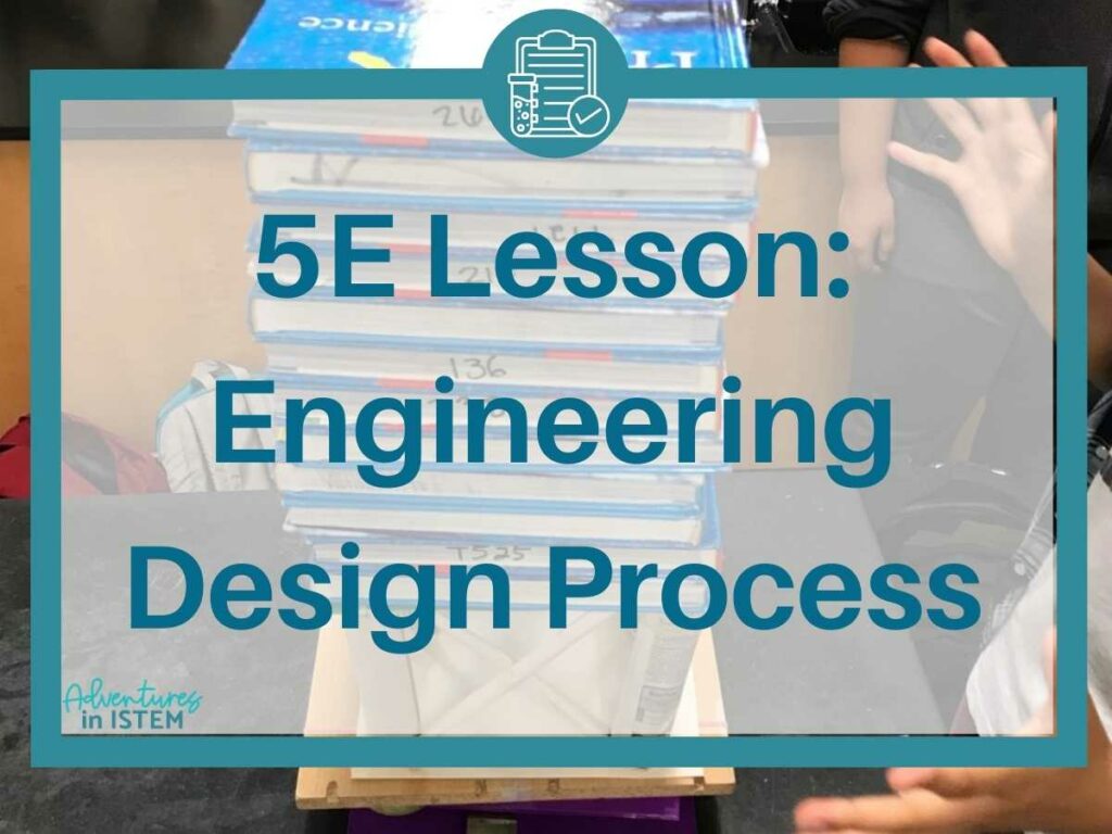 5E lesson engineering design process