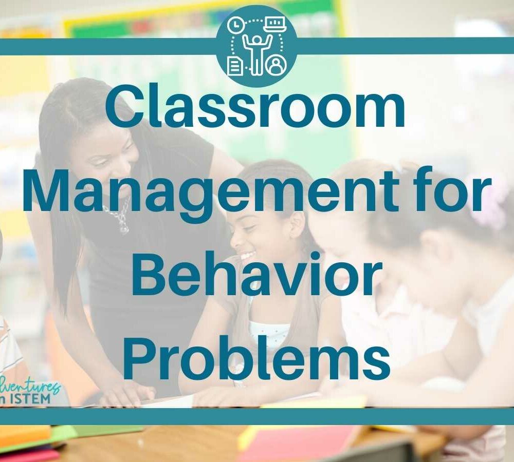 classroom management for behavior problems