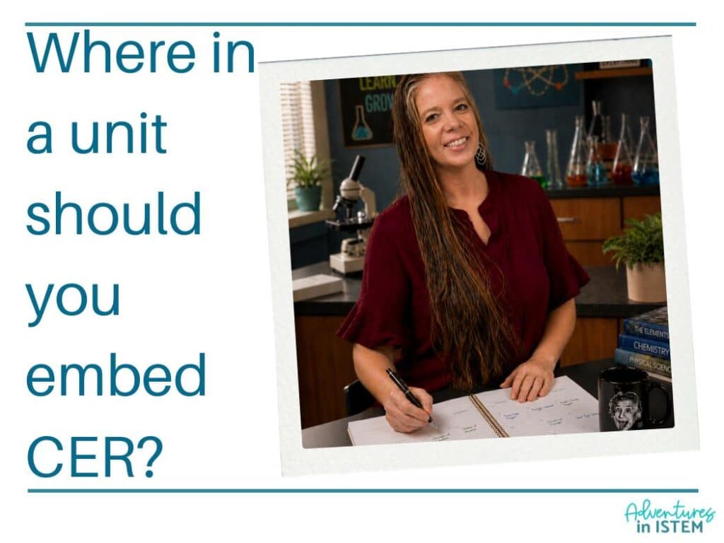teaching CER/ how to embed CER into your science units