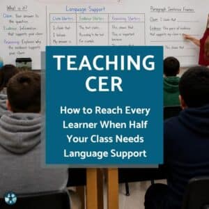 Teaching CER How to Reach Every Learner When Half Your Class Needs Language Support