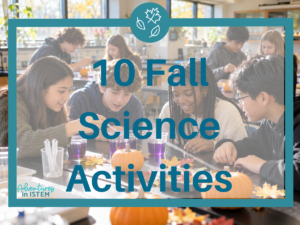 10 fall science activities for middle school 42